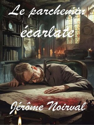 cover image of Le parchemin écarlate